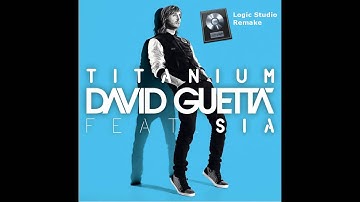 David Guetta feat. Sia - Titanium [Logic Remake]