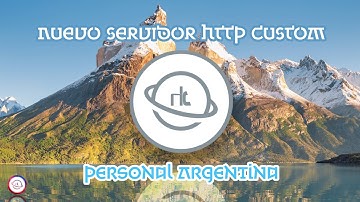 NUEVO SERVER HTTP CUSTOM - PERSONAL ARGENTINA CONECTANDO RÁPIDO - JULIO 6 2020