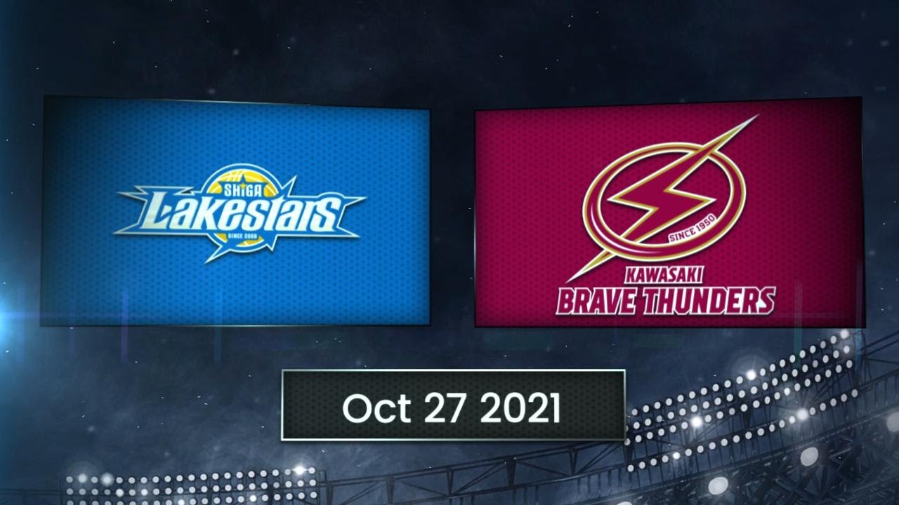 [Game Highlights]  Shiga Lakestars vs Kawasaki Brave Thunders | October 27 | B.LEAGUE 2021-22 Season