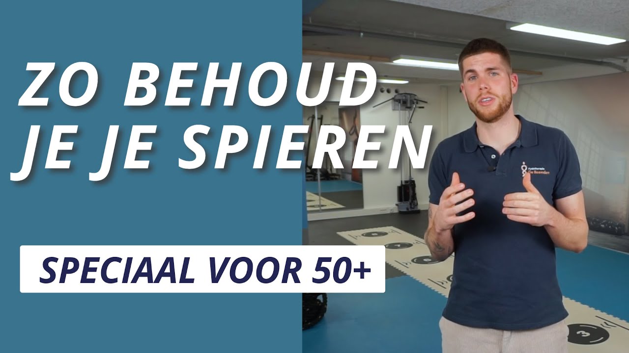 Zo behoud je je spieren 50+
