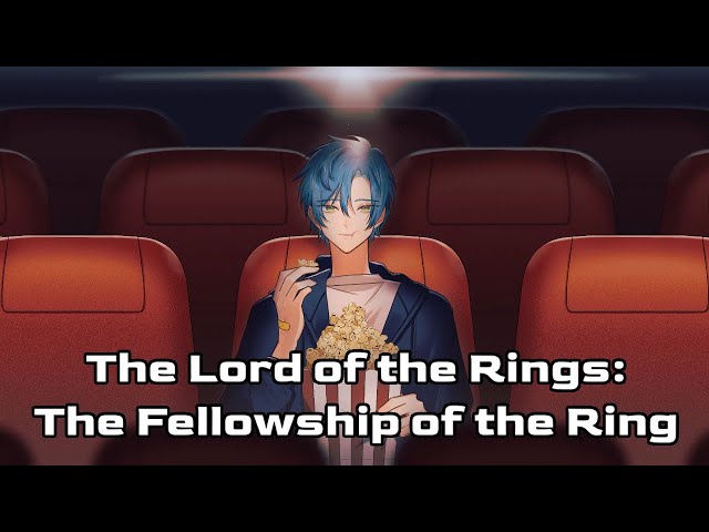 The Lord of the Rings: The Fellowship of the Ring 【Members Watchalong】のサムネイル