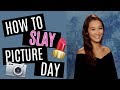 HOW TO SLAY PICTURE DAY
