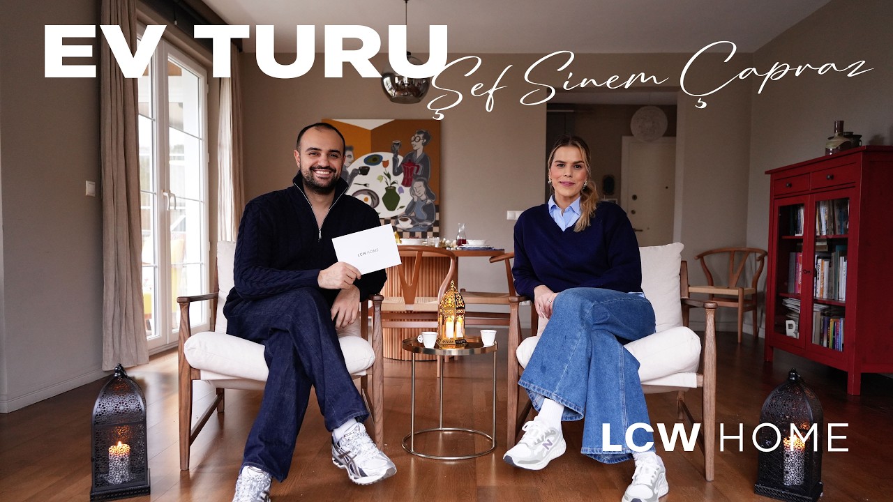 Şef Sinem Çapraz'ın Evindeyiz- LCW Home Sohbetleri - Kubilay Sakarya