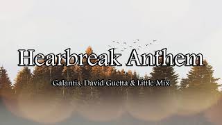 [30MIN] Galantis, David Guetta & Little Mix - Heartbreak Anthem (Lyrics)