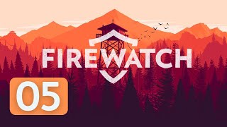 Firewatch| Blind Playthrough | Ep. 5 - Wapiti Station