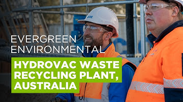 Evergreen Environmental 40tph Hydrovac Waste Recycling Solution in Melbourne - CDE Projects