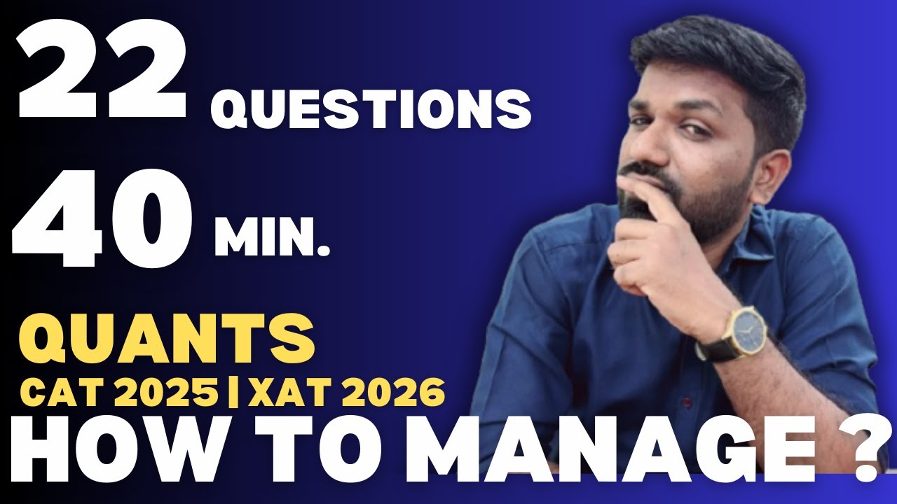 How to Manage Quants in CAT : Question Selection And time management ...