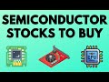 TOP SEMICONDUCTOR STOCKS TO BUY NOW! - Chip Stock Boom Incoming!?