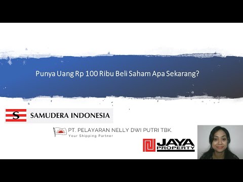 Punya Uang Rp 100 Ribu Beli Saham Apa Sekarang? SMDR, NELY & JRPT