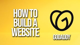 how to build a website godaddy tutorial