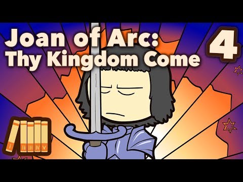 Joan of Arc - Thy Kingdom Come - Extra History - #4