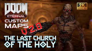 DOOM Eternal Custom Maps - The Last Church of the Holy