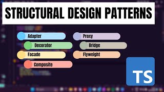 Structural Design patterns in Typescript | Overview