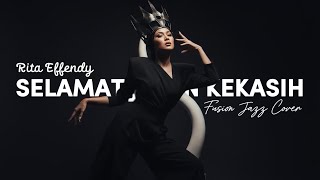 Download Lagu RITA EFFENDY - SELAMAT JALAN KEKASIH (2000) | FUSION JAZZ COVER MP3