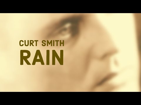 Curt Smith — Rain - Curt Smith