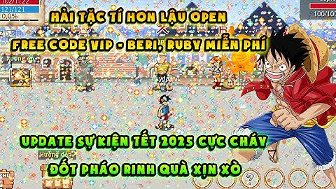 HTTH LẬU | Free Beri, Ruby, Code cực ngon cho newbie | Sự kiện Tết Nguyên Đán siêu ngon