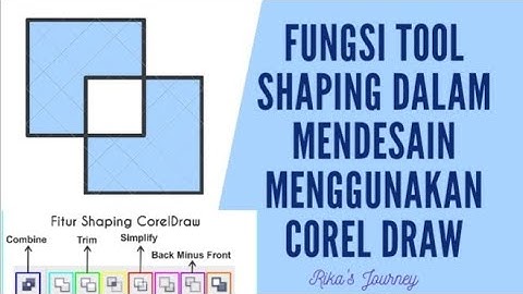 #shaping #coreldraw  #toolshaping Fungsi Tool Shaping dalam mendesain menggunakan Corel Draw