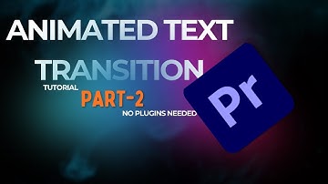 Animated Text Transition in Premiere Pro  Smooth Cinematic Effect Part 2
