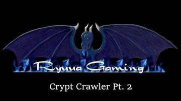 Minecraft play through: Crypt Crawler (Part 2)