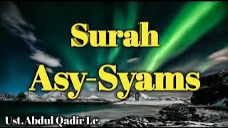 Surah Asy- Syams 33x, Ust.Abdul Qadir Lc.