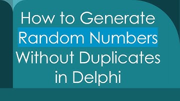 How to Generate Random Numbers Without Duplicates in Delphi