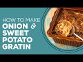Blast from the Past: Onion & Sweet Potato Gratin Recipe | Sweet Potato Side Dish Ideas