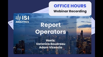 ISI Analytics Office Hours: Mastering Filters and Operators in ISI Analytics Reports