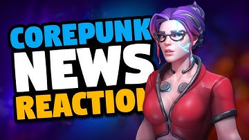 Corepunk News Reaction | Closed Beta Date, Behind The Scene Video, Customizations | Stream Highlight