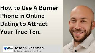 How To Use A Burner Phone In Online Dating To Date Your True Ten