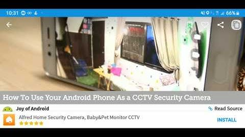 How To Use Your Android Phone As a CCTV Security Camera