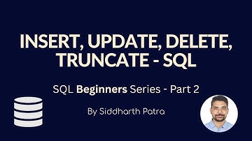 Database | Insert, Update, Delete, Truncate - SQL Beginners Series p.2