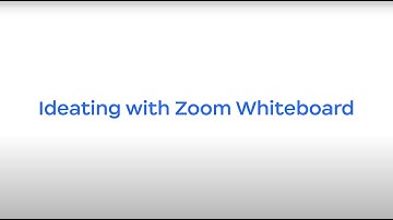 Ideating with Zoom Whiteboard