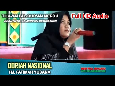 Suara Emas !! Hj Fatimah Yusana Qoriah Nasional dari Subang saat Tilawah Qur'an Sangat Merdu