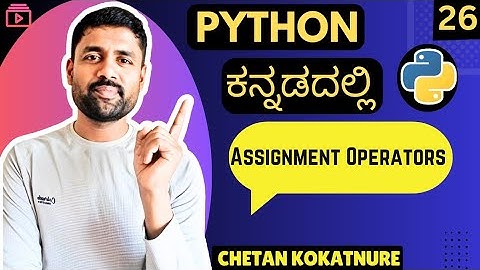 Why Assignment operators in python | python in kannada ❤️