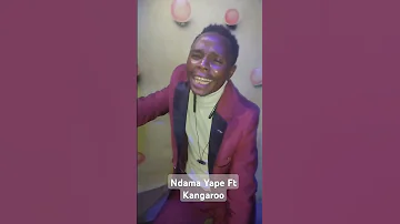 Ndama Yape Ft Kangaroo 