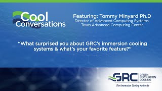 Tommy Minyard of the Texas Advanced Computing Center on What Surprised Him About Immersion Cooling