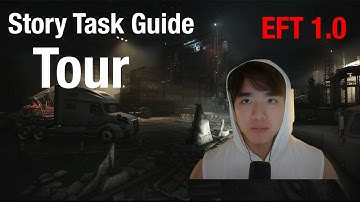Tour - Story Task Guide - Escape From Tarkov 1.0