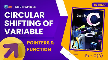 Let Us C Solutions | C Programming | Circular shifting of variable values with Functions & Pointers