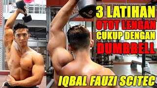 Download Lagu 3 LATIHAN OTOT LENGAN DENGAN MENGGUNAKAN DUMBBELL (COCOK UTK YG KEPEPET LATIHAN) IQBAL FAUZI SCITEC MP3