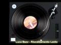 Luca Bazz - Riscaldamento Lento