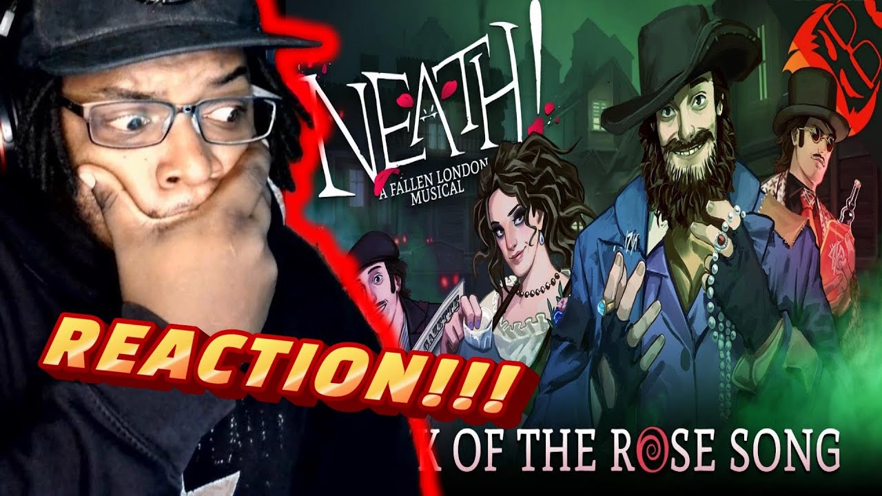 NEATH! A Fallen London Musical | Mask of the Rose Song! - The Stupendium / DB Reaction