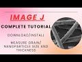 Master ImageJ: Measure Grain Size, Length, and Area - Complete Free Tutorial and Free Download