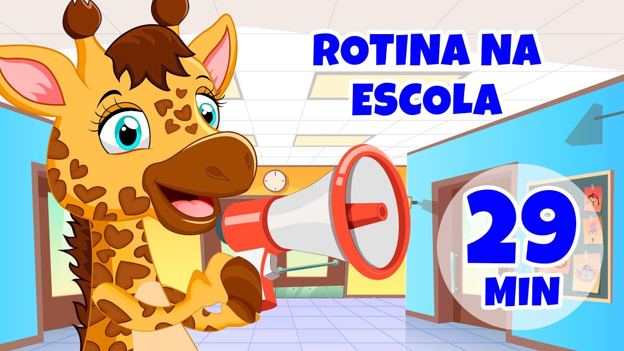 Rotina de Escola - Aprendendo com a Giramille em 29 min