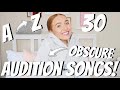 30 OBSCURE & UNDER-DONE AUDITION SONGS YOU NEED TO KNOW! A-Z  Audition Songs! - Lucy Stewart-Adams