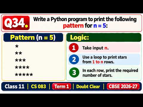 Star Pattern in Python Using for Loop | Nested for Loop | Q34 | Class 11 CS 083 | CBSE 2026-27