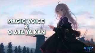 DJ MAGIC VOICE X O AJA YA KAN - REPP RMX