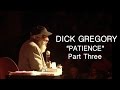 The secret society of twisted storytellers  dick gregory  patience part three