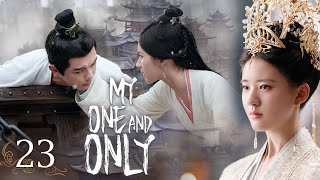 【Multi-sub】EP23 My One And Only | Talented General and Ruthless Young Lady Love After Marriage