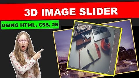 3D IMAGE Slider / Using #html5 , #css , #javascript  / Coding_girl / #webdevelopment #webdesign