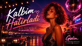 Gizlin - Kalbim Hatırladı 
